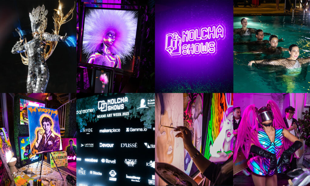 Nolcha Shows made a splash at 2023 Miami Art Week.